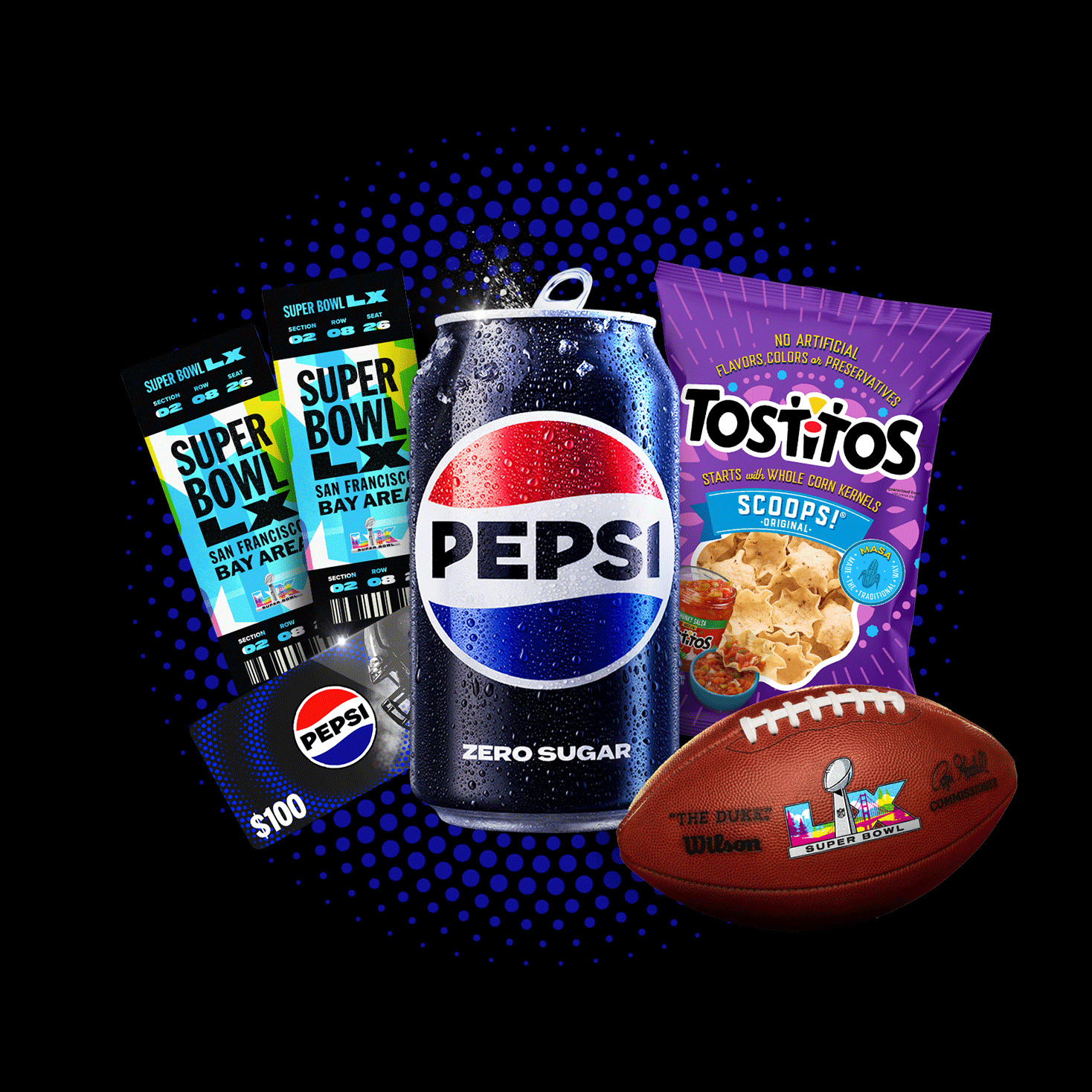 Pepsi Bundle with tickets, Tostitos Scoops, Football and a $100 giftcard.